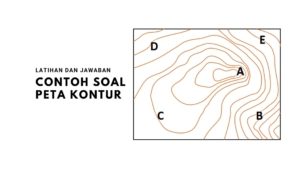 Contoh Soal Peta Kontur