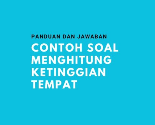 Contoh Soal Menghitung Ketinggian Tempat