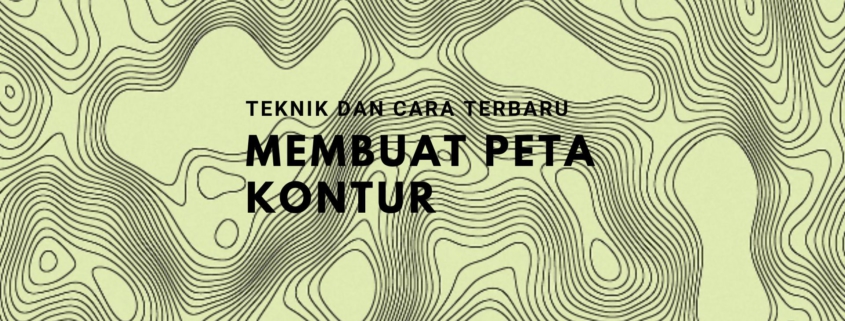 Cara Membuat Peta Kontur