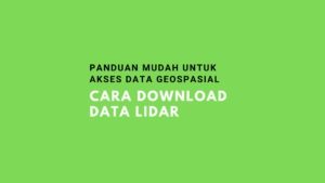 Cara Download Data Lidar