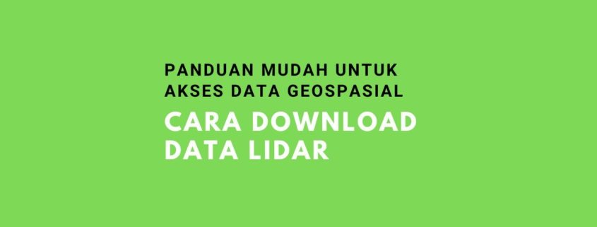 Cara Download Data Lidar