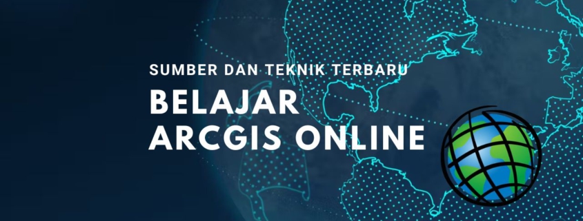 Belajar ArcGIS Online