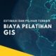 Biaya Pelatihan GIS