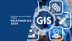 Pelatihan GIS 2024