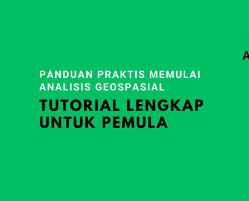 Tutorial Lengkap ArcGIS untuk Pemula