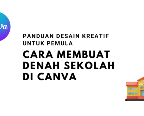 Cara Membuat Denah Sekolah di Canva