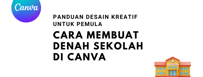 Cara Membuat Denah Sekolah di Canva