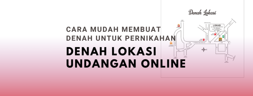 Denah Lokasi Undangan Online