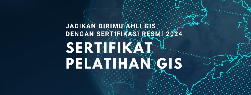 Sertifikat Pelatihan GIS