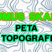 Rumus Skala Peta Topografi